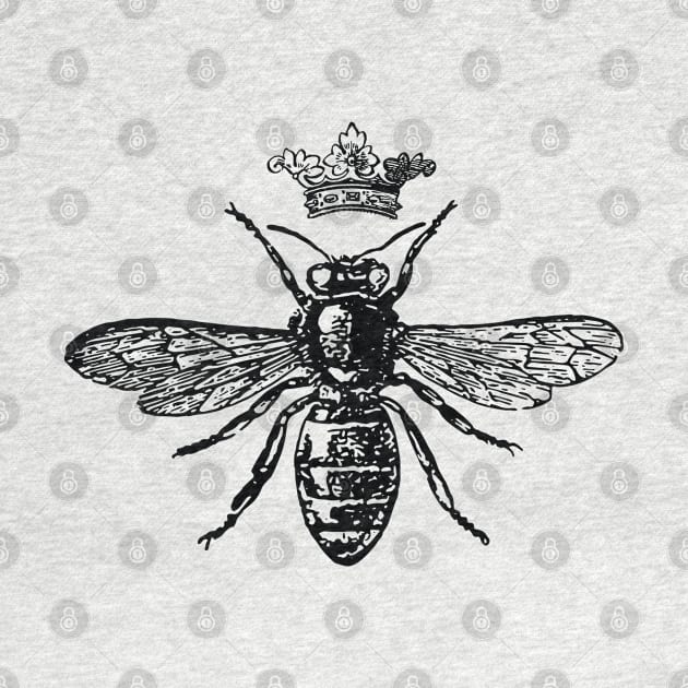 QUEEN BEE, BEE THE QUEEN YOU WERE MEANT TO BE,  Love Bees, Queen Bee Design, Vintage Bee with crown, Bee Lover by penandinkdesign@hotmail.com